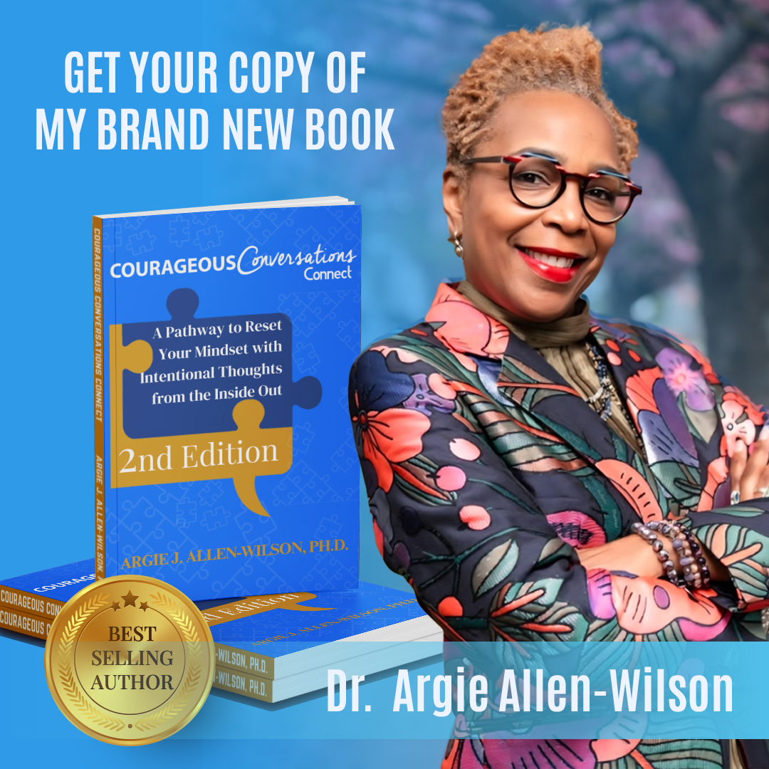 “Courageous Conversations Connect: A Pathway to Reset Your Mindset with Intentional Thoughts from the Inside Out” Becomes a Bestseller
